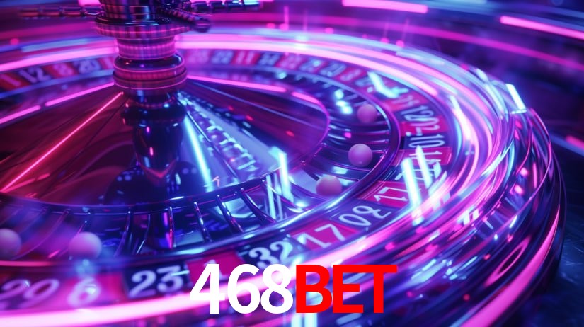 Apostas Esportivas na 468BET: Um Guia Completo